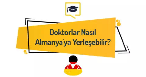 Doktorlar Nasıl Almanya'ya Yerleşebilir?