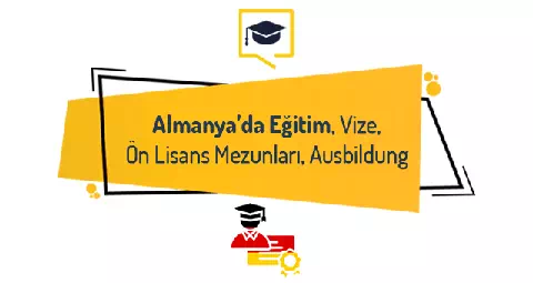 Almanya’da Eğitim, Vize, Ön Lisans Mezunları, Ausbildung