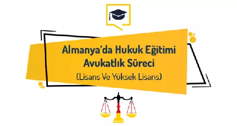 Almanya’da Hukuk Eğitimi Avukatlık Süreci (Lisans Ve Yüksek Lisans)