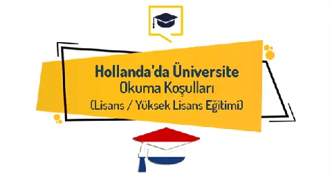 Hollanda’da Üniversite Okuma Koşulları